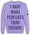 I HAVE MORE PLAYLISTS THAN FRIENDS Sweatshirt